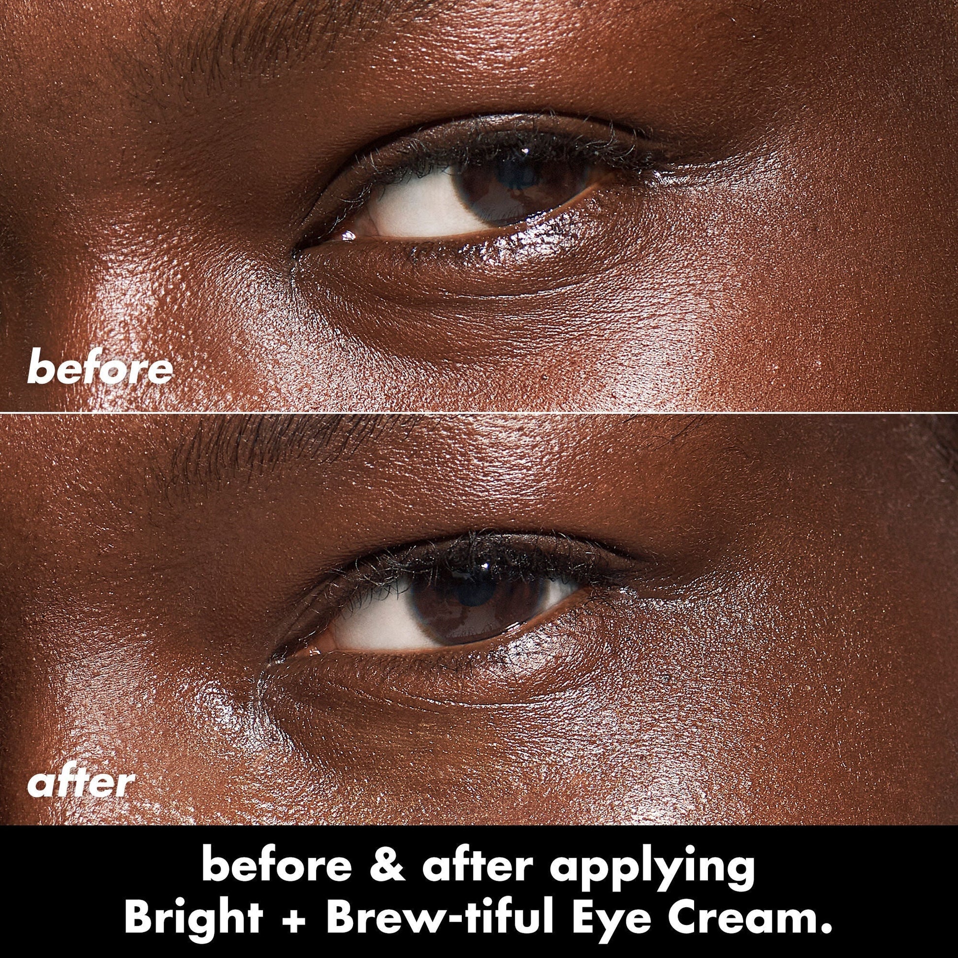 bright-brew-tiful-eye-cream-m1 0226_BBEC_Eye_BA_Diptych_607e3ec2-f0e1-4365-9b28-17574d841250.jpg