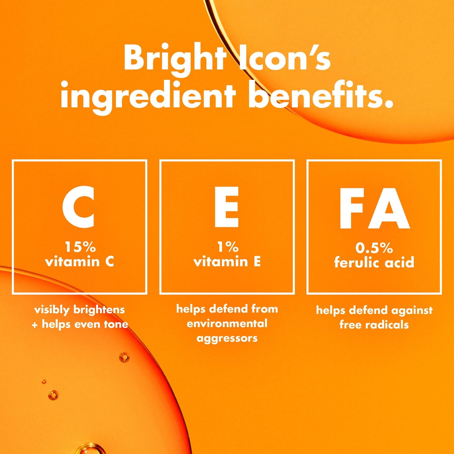 bright-icon-vitamin-c-e-ferulic-serum-f8 0226_EDU_BrightIconVitC_Ingredients_bb3d7675-d493-419e-800a-915965ba99df.jpg