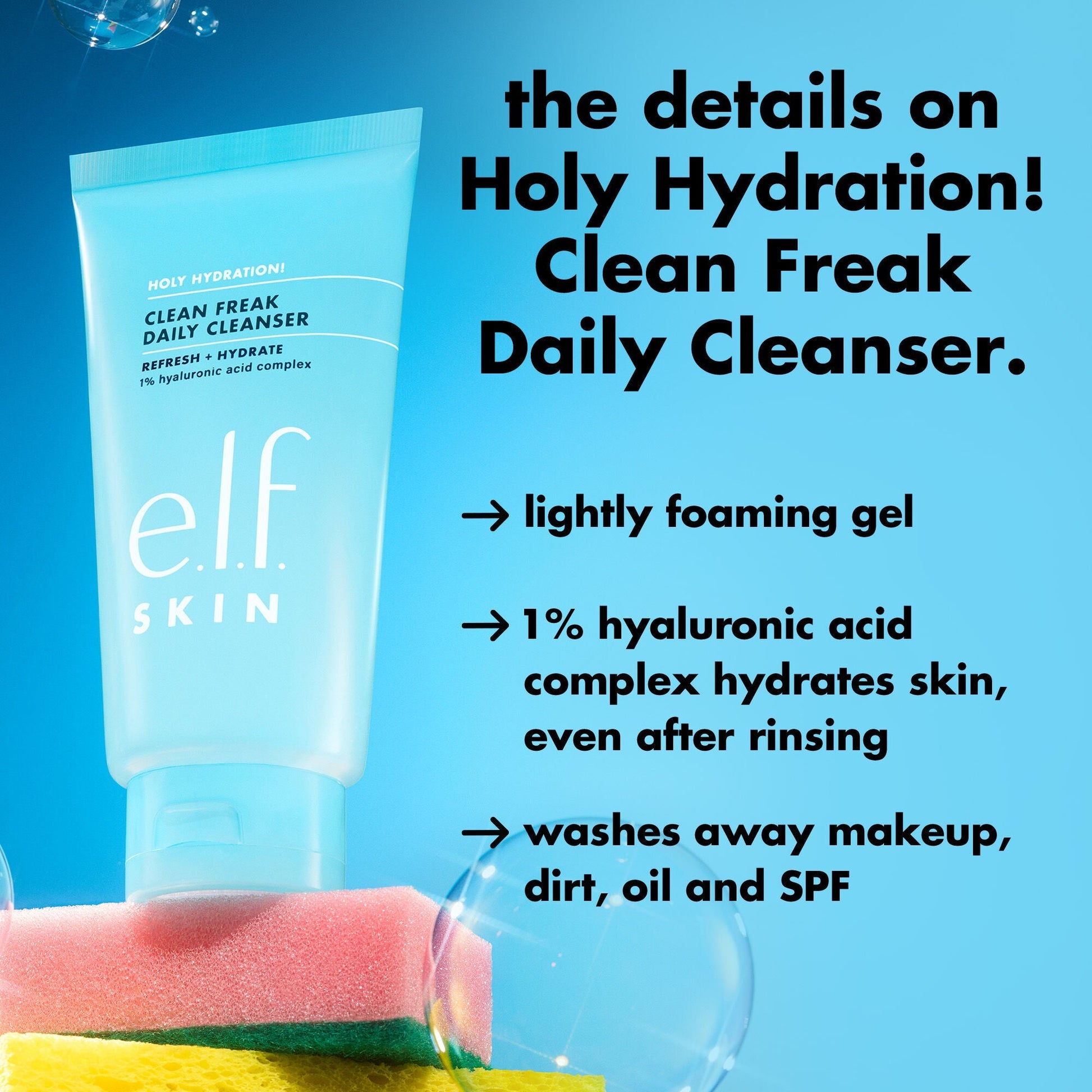 holy-hydration-clean-freak-daily-cleanser-a5 0226_EDU_HHCleanFreak_Details_eab7803d-bc28-47f0-a7b8-bc2b00e3b25d.jpg