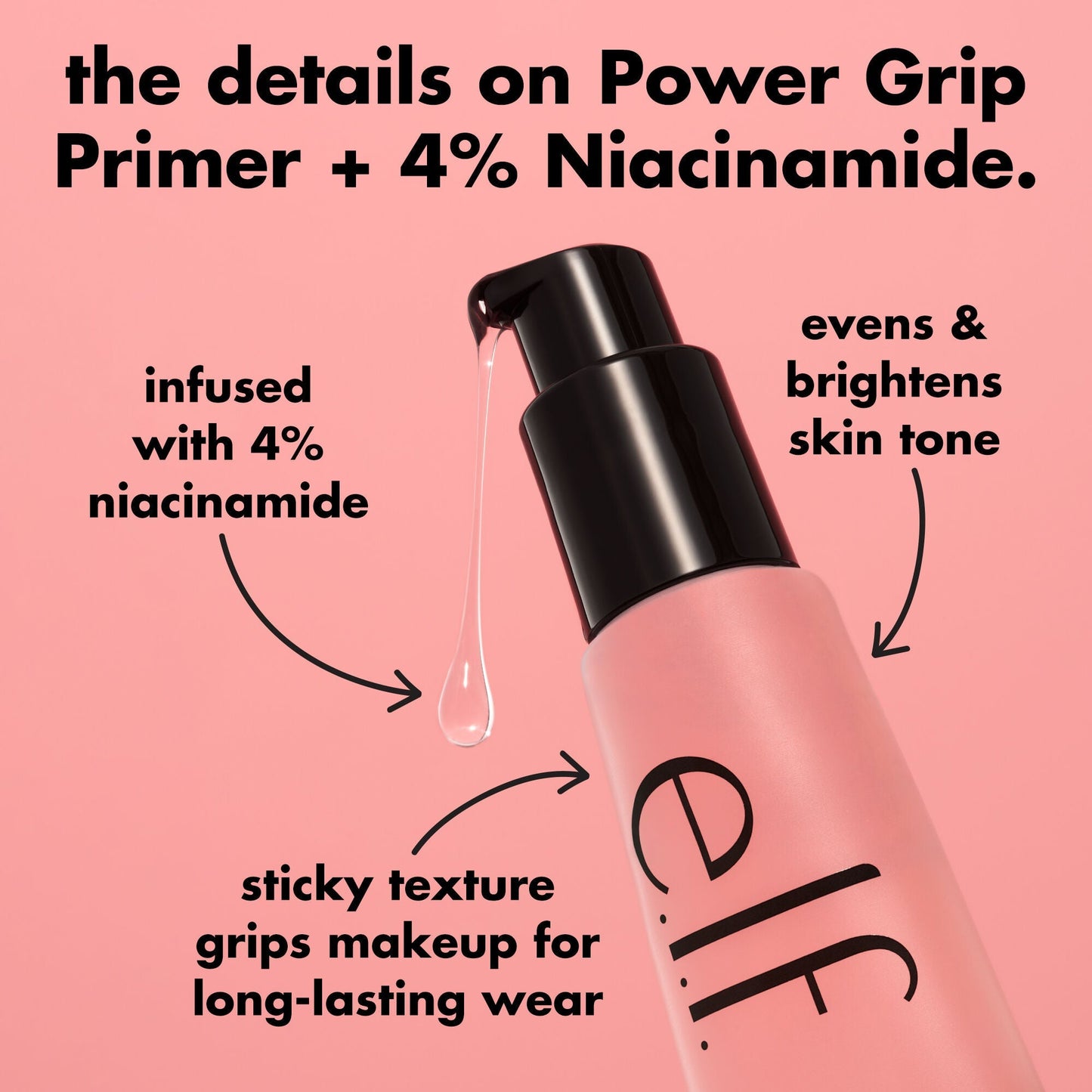 power-grip-primer-4-niacinamide-w9 0226_EDU_PowerGripPrimerNiacinamide_Details_4ad32b9b-0c60-455e-af97-74a39c1a2d7e.jpg