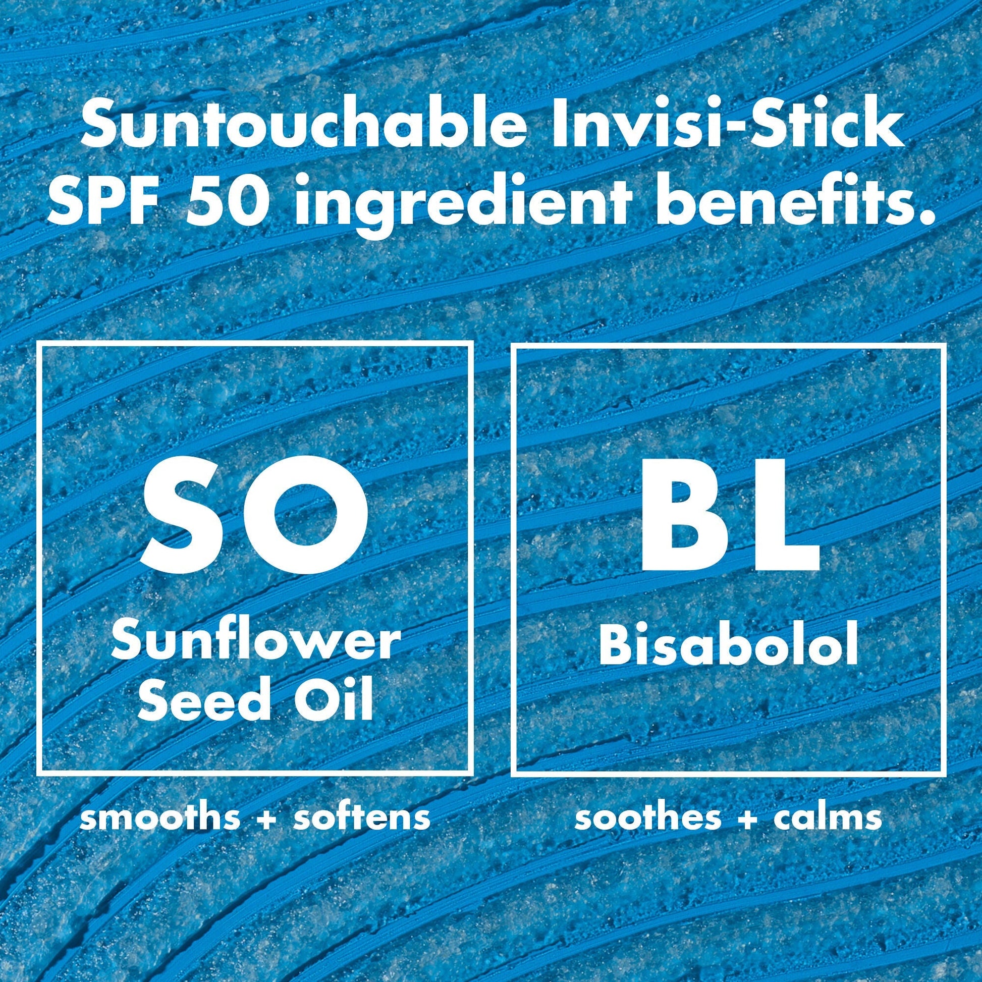 suntouchable-invisi-stick-spf-50-a1 0326_EDU_SUNTOUCHABLE_INVISISTICK_Ingredients.jpg