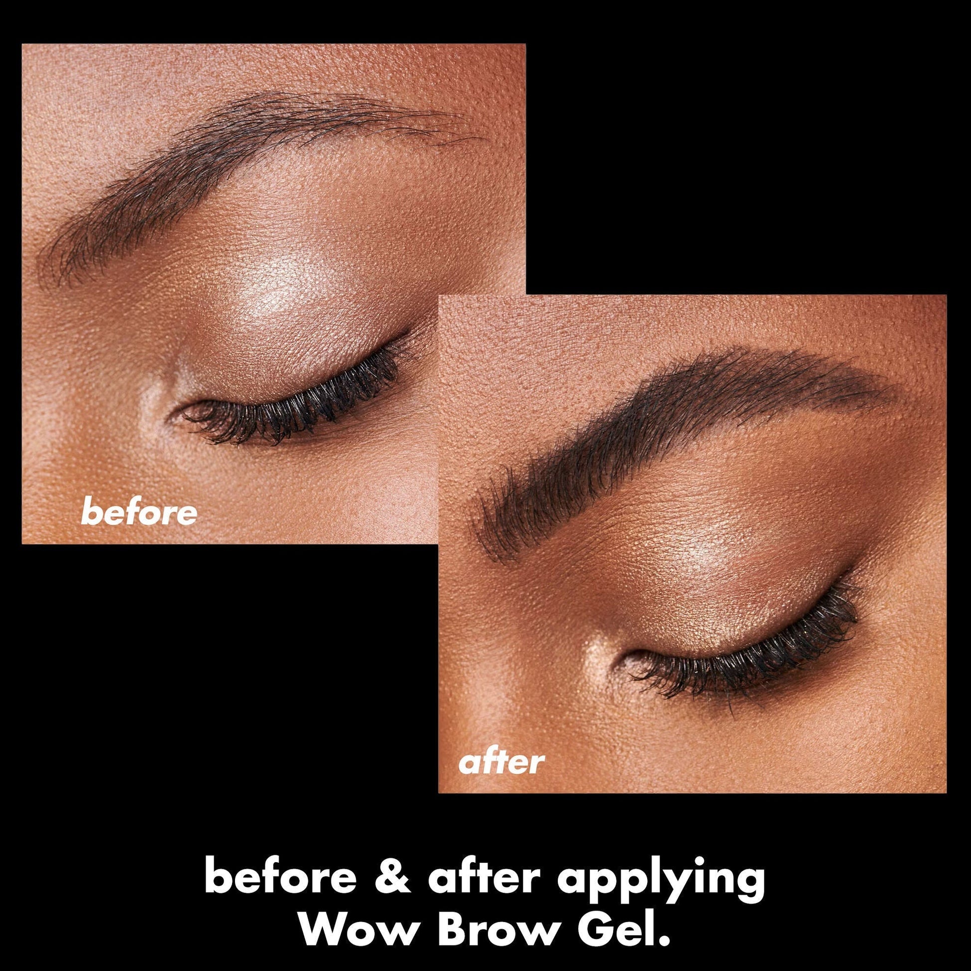 wow-brow-gel-p3 0326_EDU_WowBrowGel_BA_4c8d01a5-a57e-49b1-b700-6633dd9cc1f3.jpg