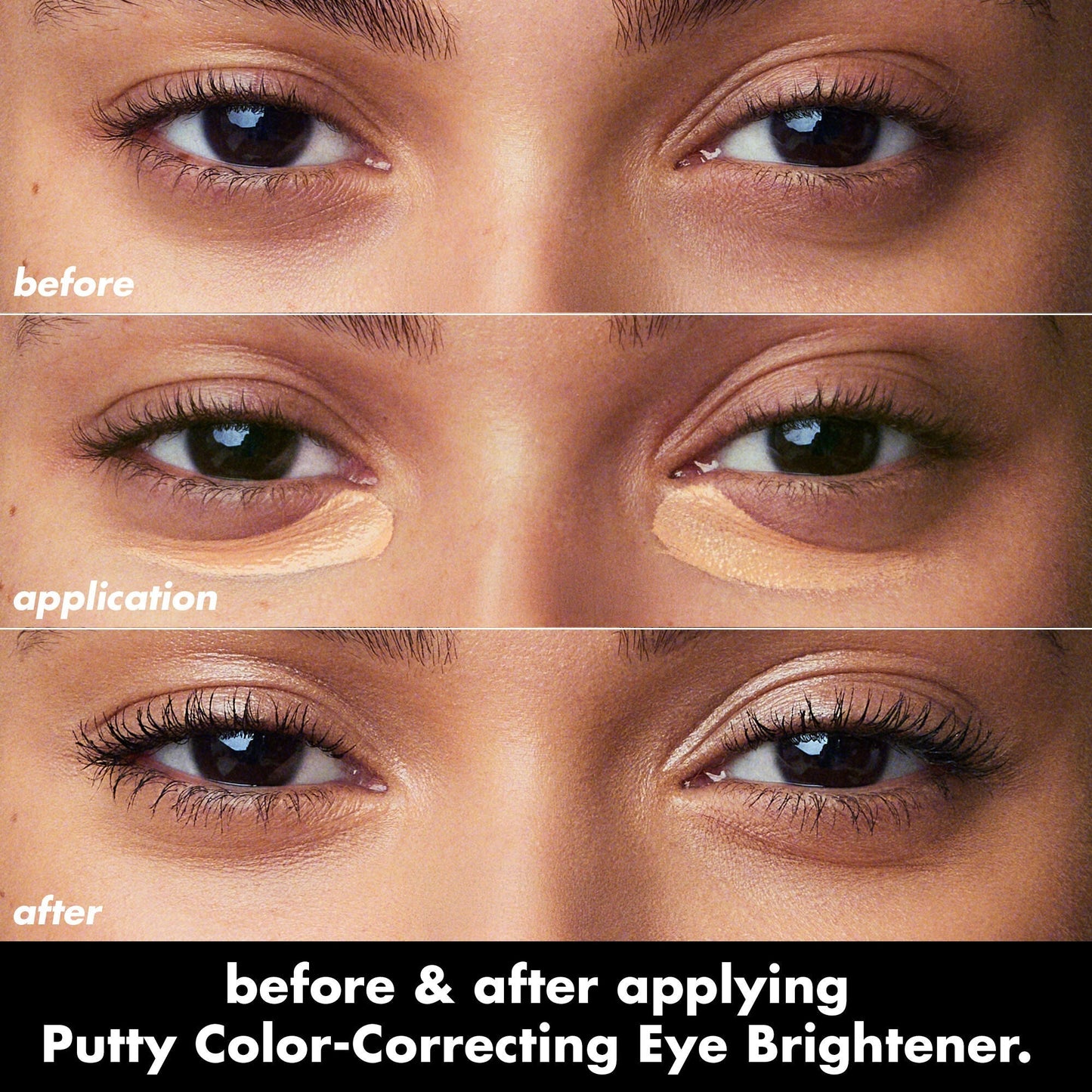 putty-color-correcting-eye-brightener-h9 0426_EDU_PuttyColorCorrectingEyeBrightener_BA_dcb4dc5f-7cb2-49db-8516-e40e9308d2af.jpg