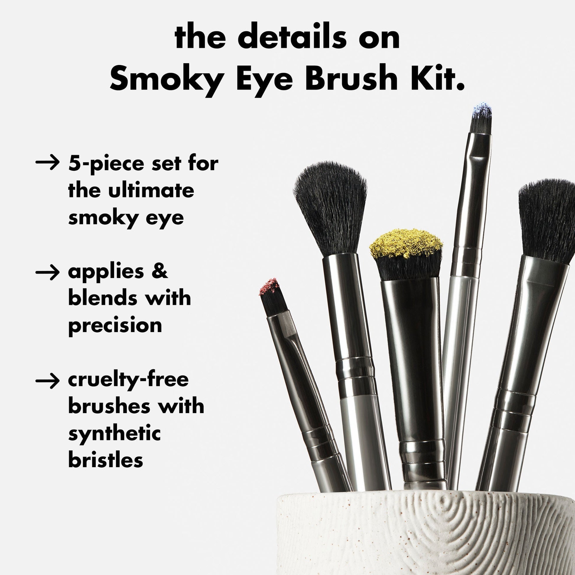 smoky-eye-brush-kit-u0 0426_EDU_SmokyEyeBrushKit_Details.jpg