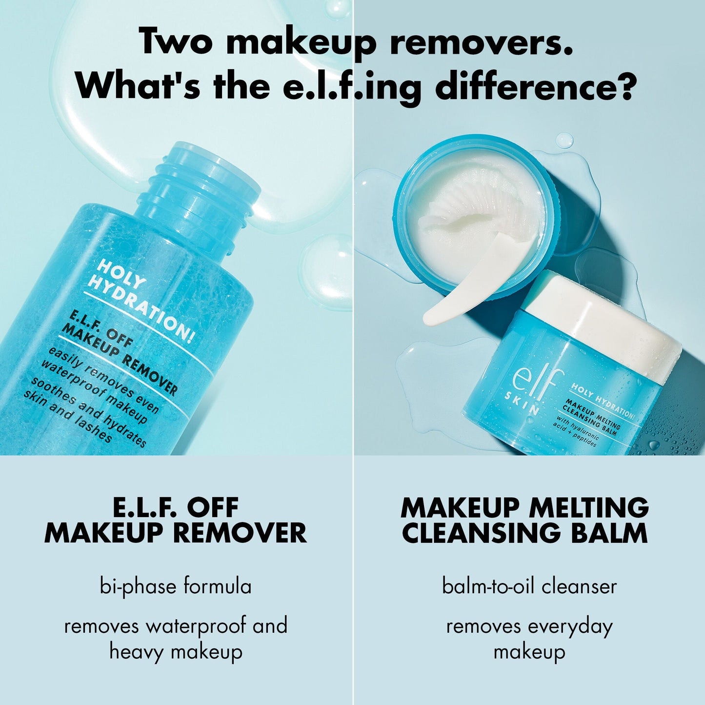 holy-hydration-e-l-f-off-makeup-remover-z0 0523_EDUCATION_NEWARRIVALS_HOLY_HYDRATION_COMPARISON.jpg
